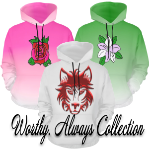 The Worthy. Always Collection
