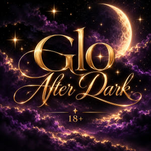 Glo After Dark | 18+